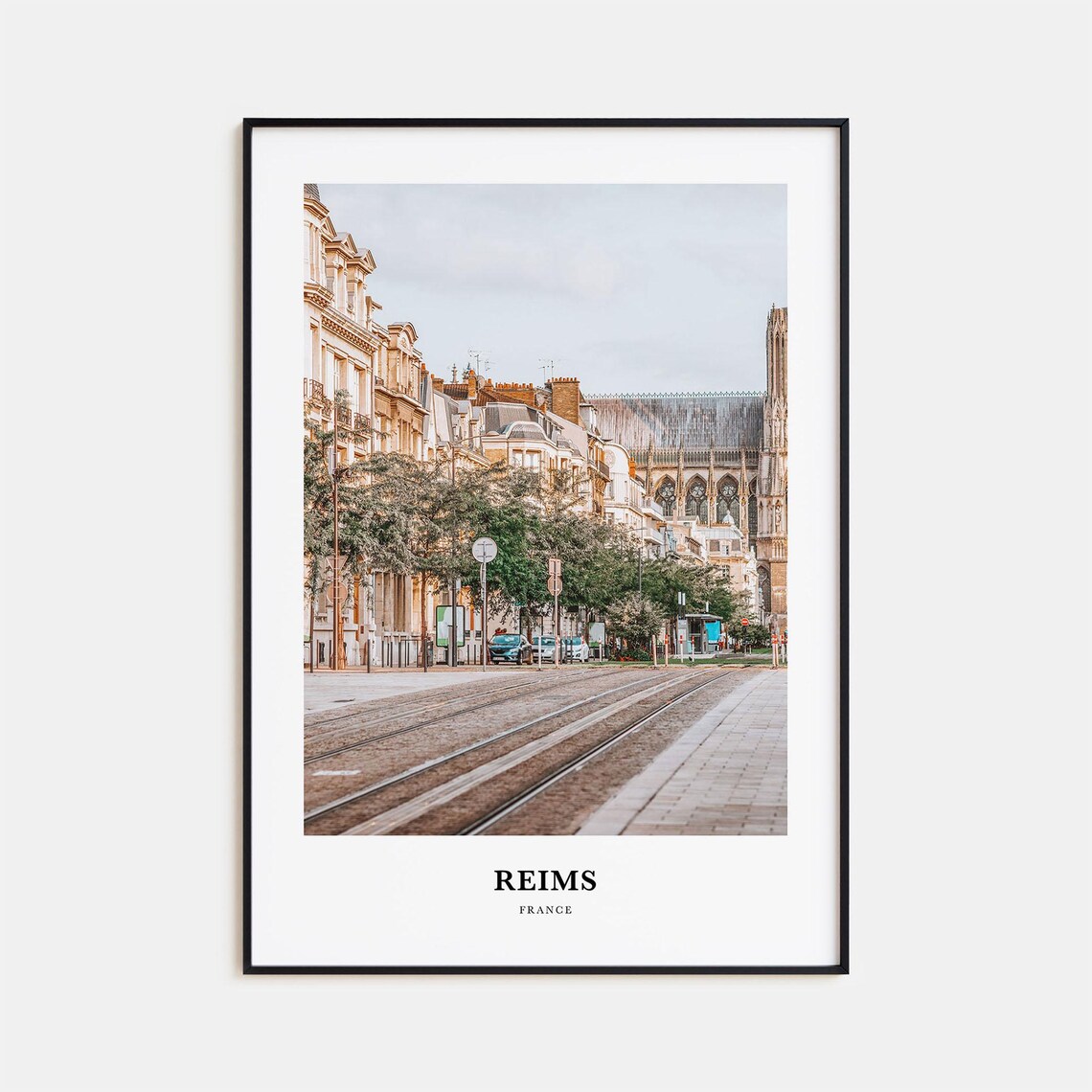 Reims France Cathedral Street Tram Tracks City View Photo Poster