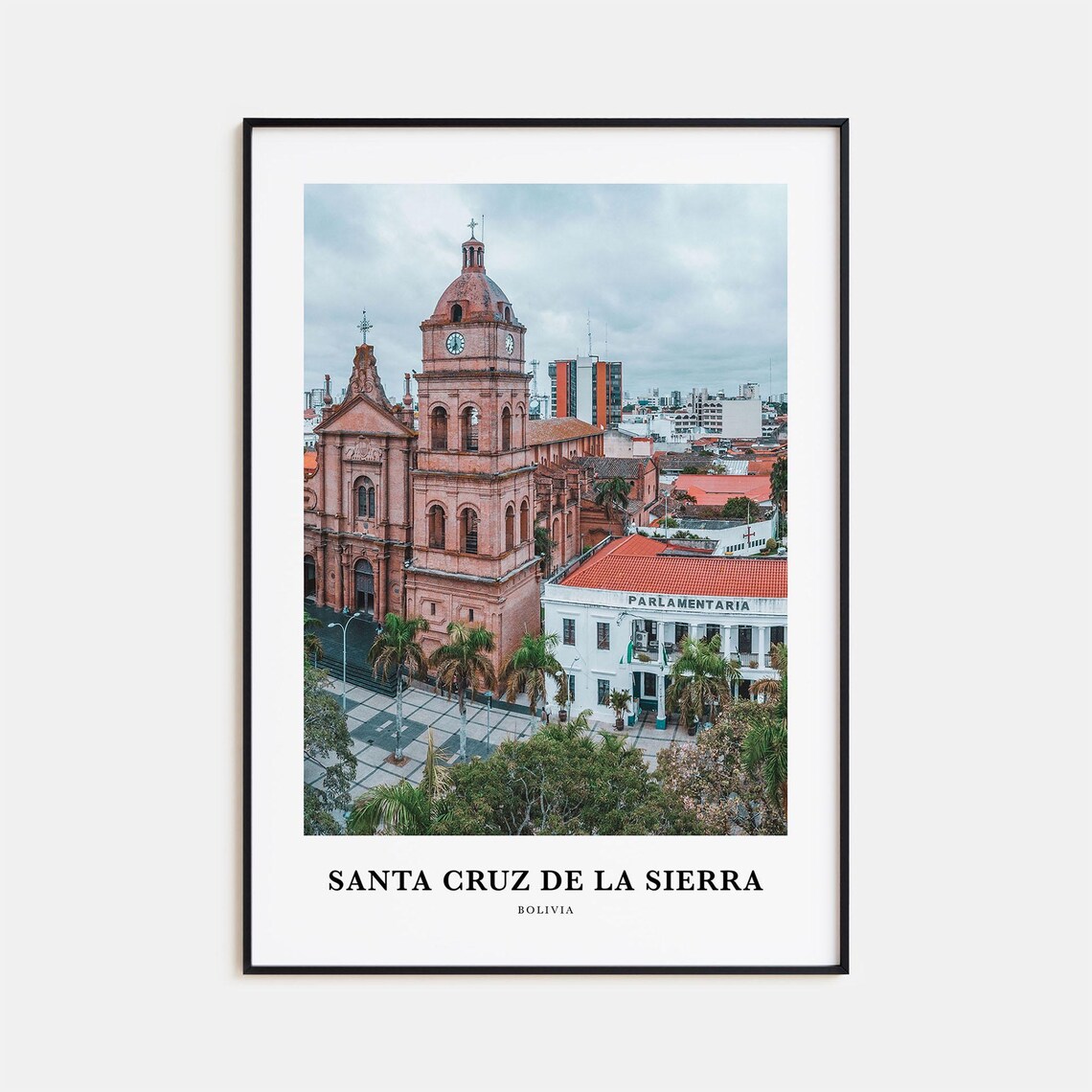 Santa Cruz De La Sierra Bolivia Cathedral Clock Tower Poster
