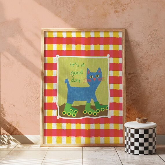 Its a Good Day Blue Cat on Roller Skates Cute Playful Poster