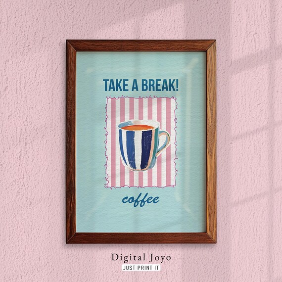 Take A Break Coffee Cup Striped Mug Pastel Kitchen Decor Poster