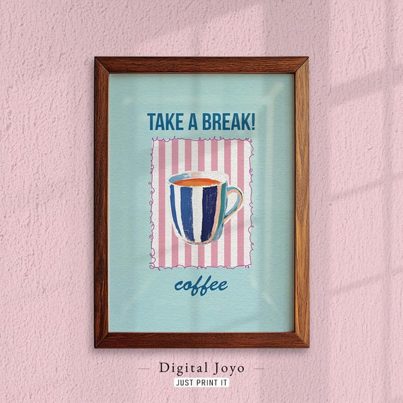 Take A Break Coffee Wall Art Print Instant Blue Striped Mug On Pink Stripes Shop