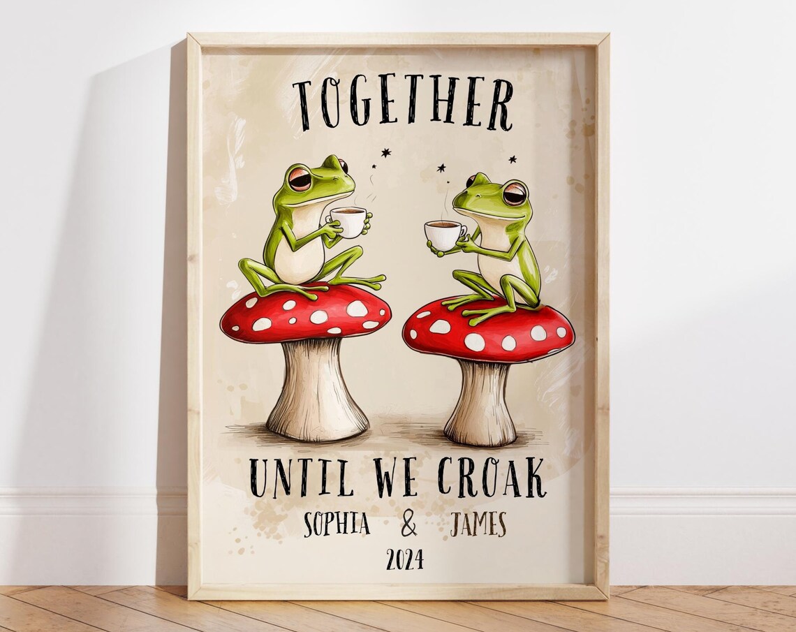 Together Until We Croak Frog Couple on Mushrooms Love Poster