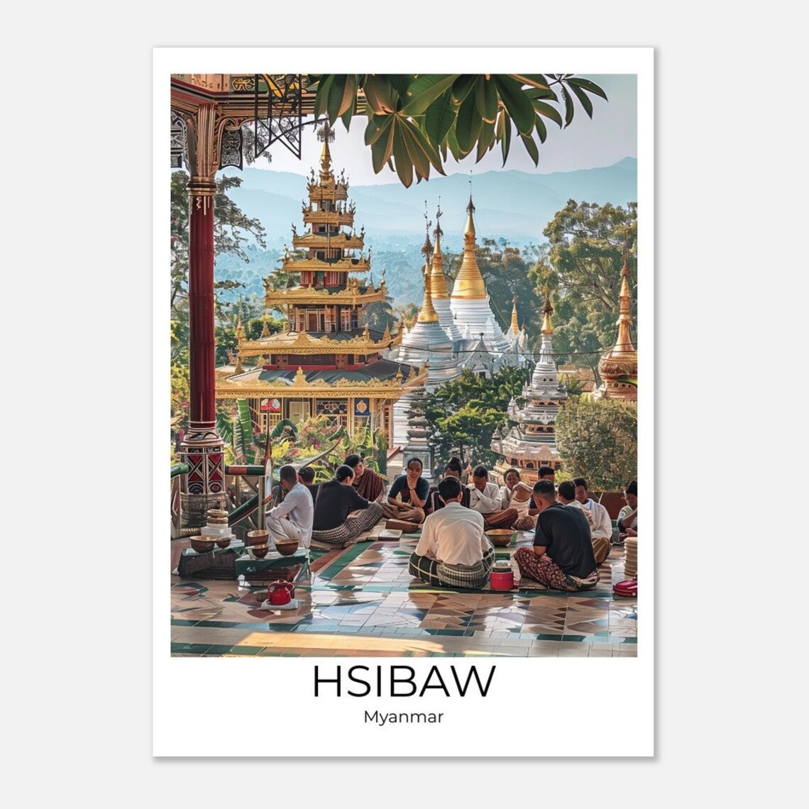 Hsibaw Myanmar Golden Pagoda Terrace Gathering Place Scene Poster - Image 4