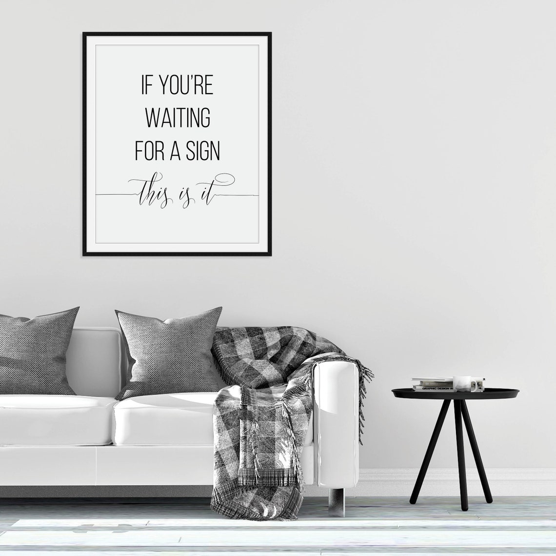 If You Are Waiting for a Sign This Is It Quote Minimalist Poster - Image 4