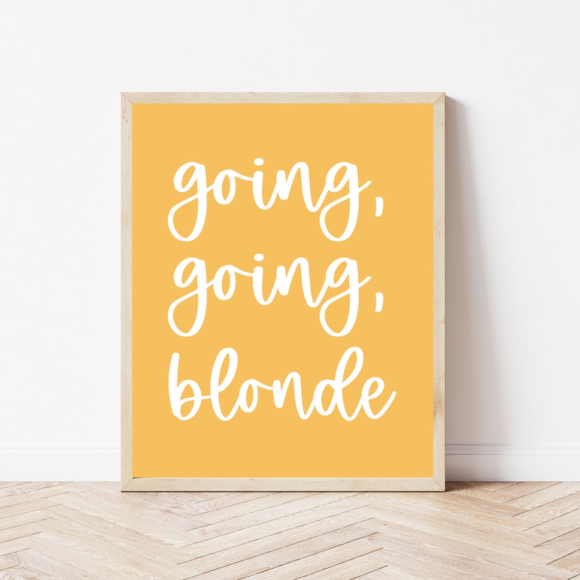 Going Going Blonde Yellow Brush Script Hair Salon Quote Poster