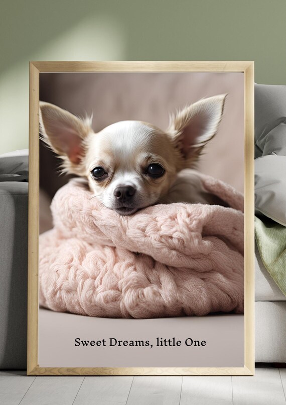 Sweet Dreams Little One Soft Cozy Chihuahua Puppy Nursery Poster
