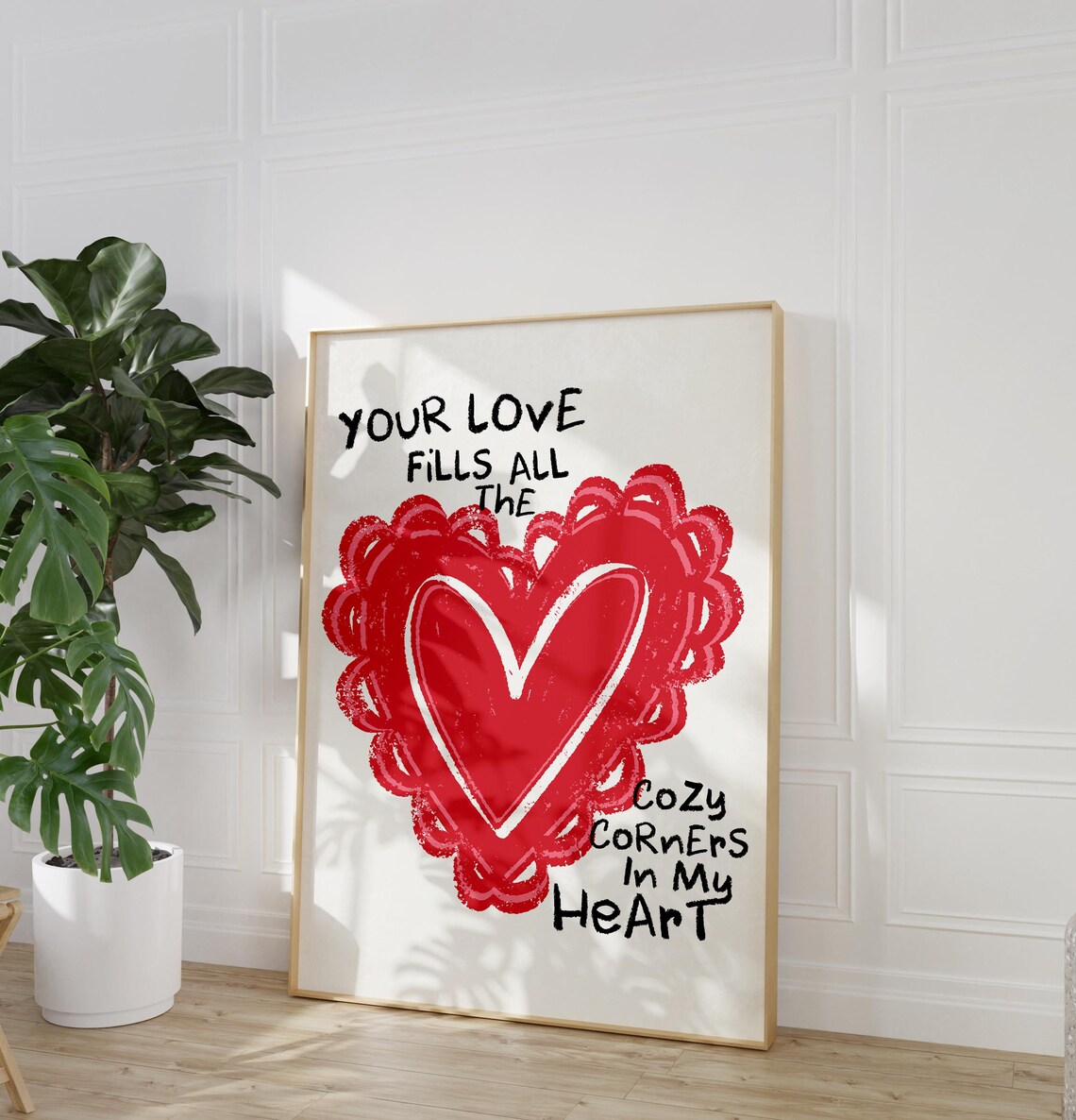 Red Heart Your Love Fills All The Cozy Corners Love Quote Poster - Image 3