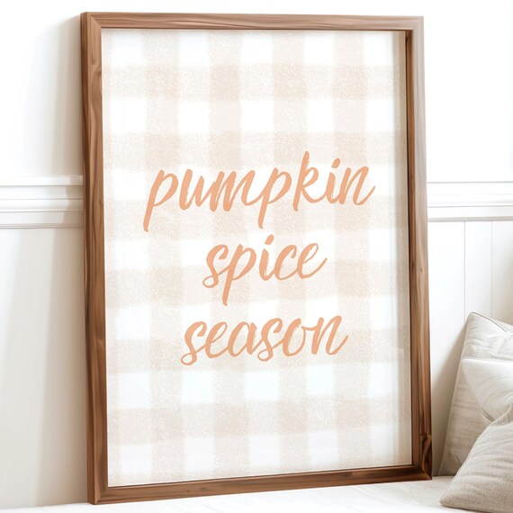 Pumpkin Spice Season Print Neutral Fall Wall Art Seasonal Kitchen Decor Cozy Autumn Cute Trendy Poster