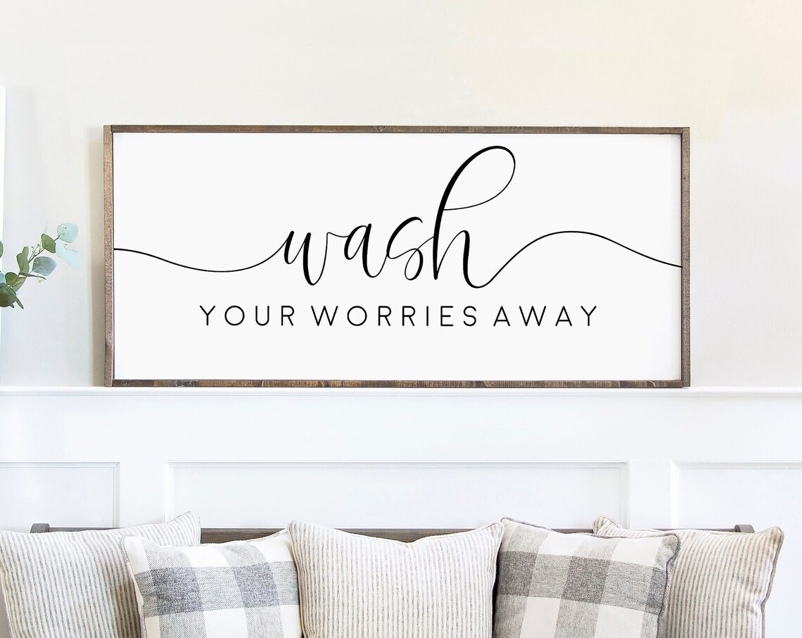 Wash Your Worries Away Bathroom Sign, Wall Art Print