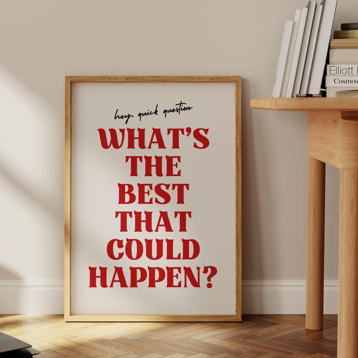 Whats The Best That Could Happen Quote, Positive Thinking