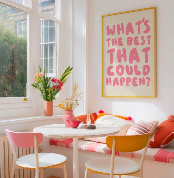 What's The Best That Could Happen Pink Quote Typography Poster