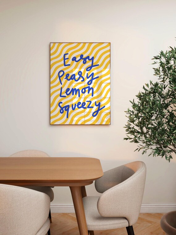 Easy Peasy Lemon Squeezy Yellow Wavy Hand Lettering Kitchen Poster