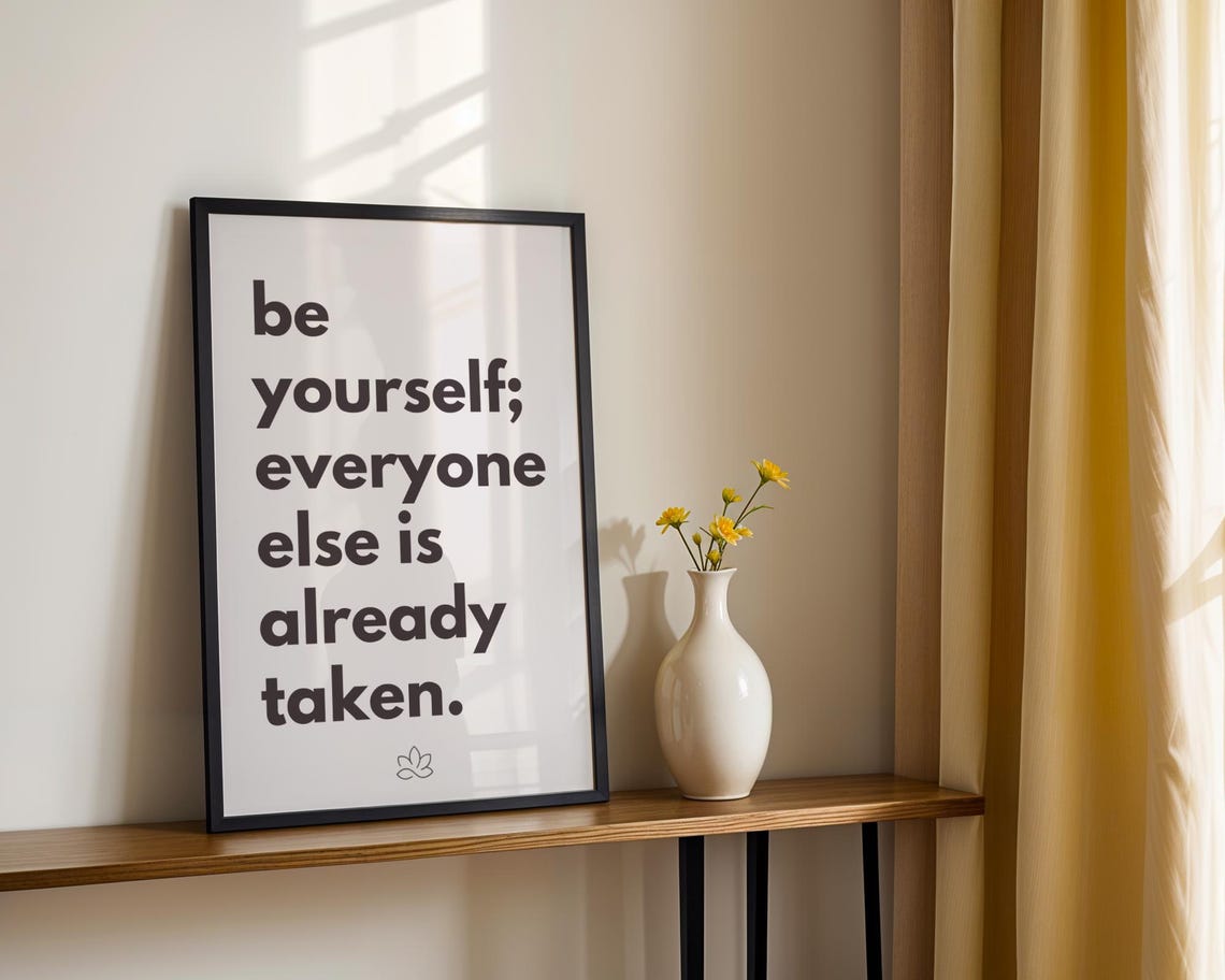 Be Yourself Everyone Else Is Already Taken Quote Poster Minimalist Art - Image 3