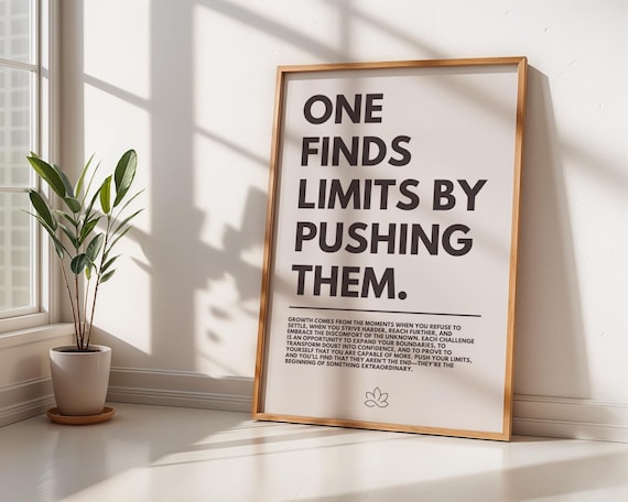 One Finds Limits By Pushing Them Motivational Quote Wall Poster