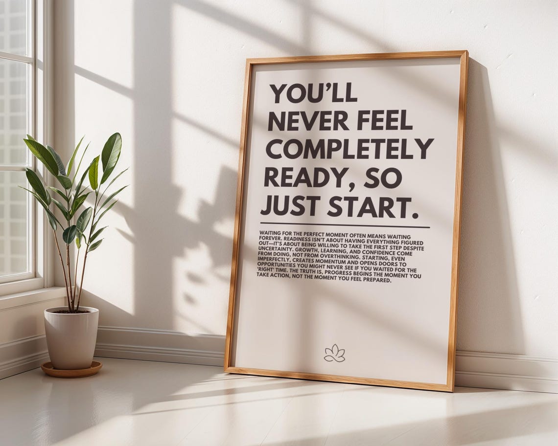You Will Never Feel Ready So Just Start Bold Motivational Poster