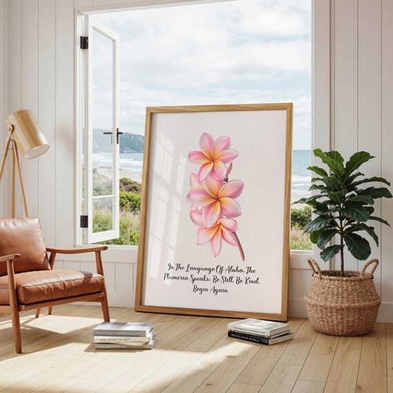 Pink Plumeria Aloha Quote Be Still Be Kind Botanical Art Poster