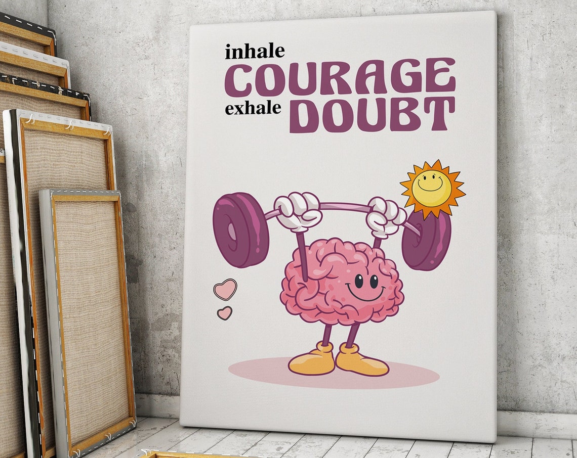 Inhale Courage Exhale Doubt Brain Weightlifting Quote Poster