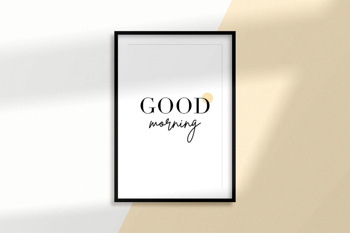 Good Morning Typography Poster Premium Matte Wall Art