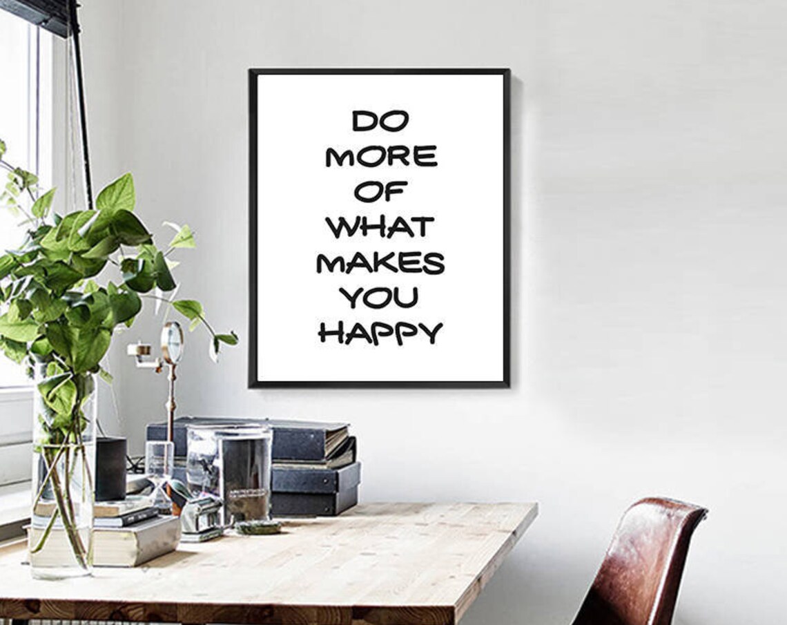 Do More Of What Makes You Happy Motivational Quote Style Poster - Image 2