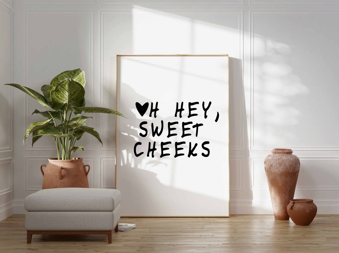 Oh Hey Sweet Cheeks Heart Funny Black Handwritten Bathroom Poster - Image 2