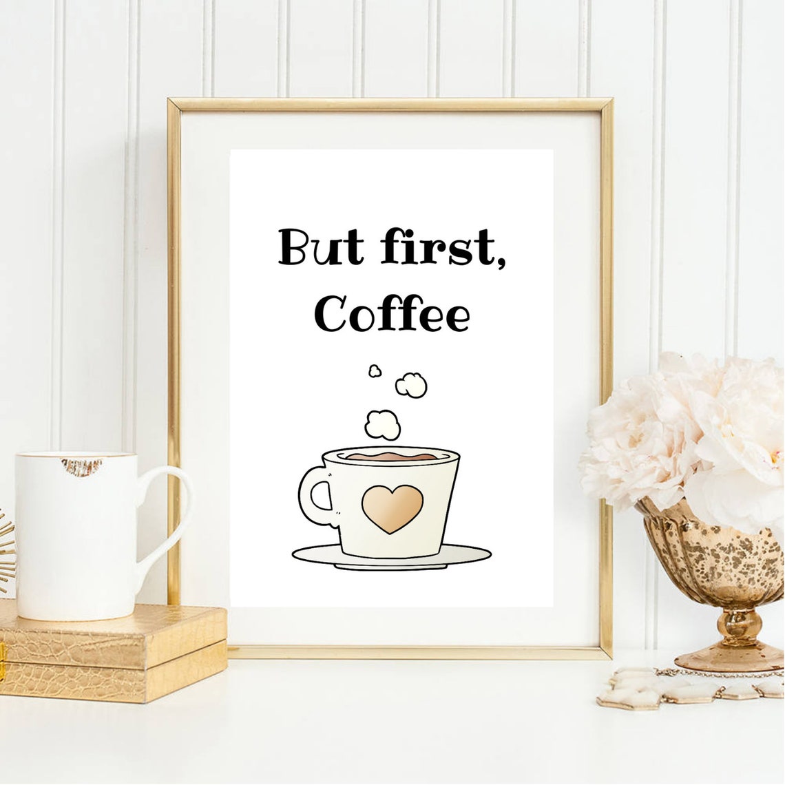 Din A4 Art Print Unframed Saying But First Coffee Coffee Coffee Love Kitchen Coffee Cup Heart Image Poster Gift