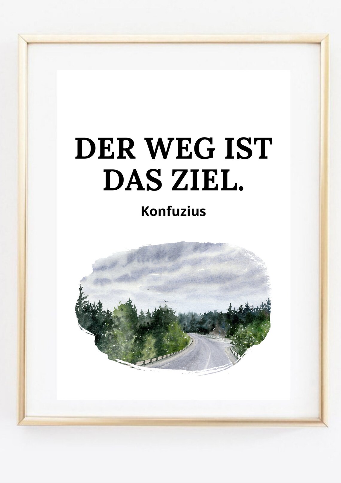 Der Weg Ist Das Ziel Confucius Quote Watercolor Forest Road Poster - Image 3