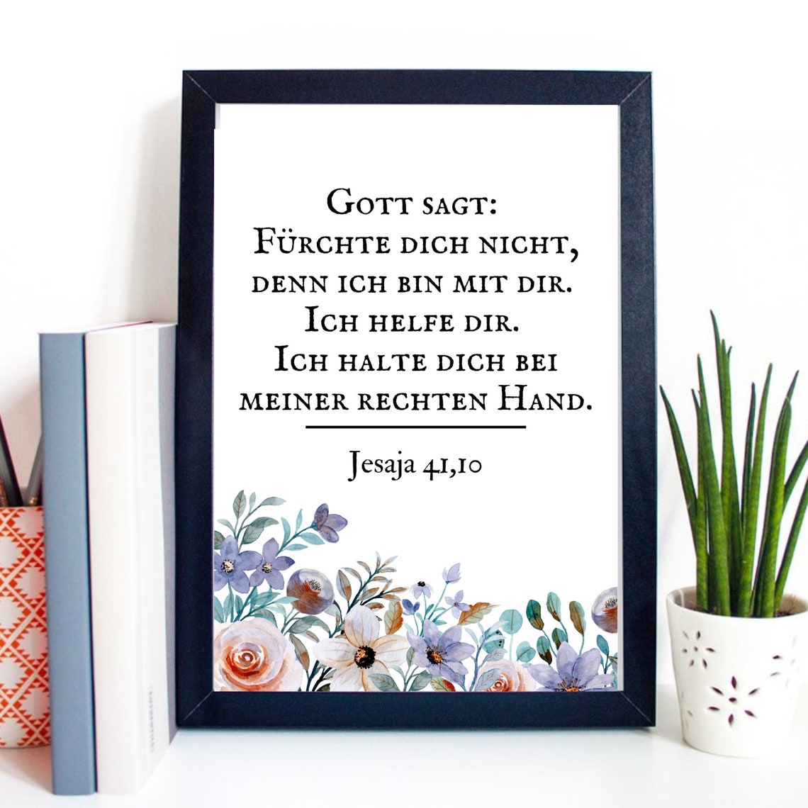 Do Not Be Afraid I Am With You Isaiah 41 Verse Floral Poster - Image 2