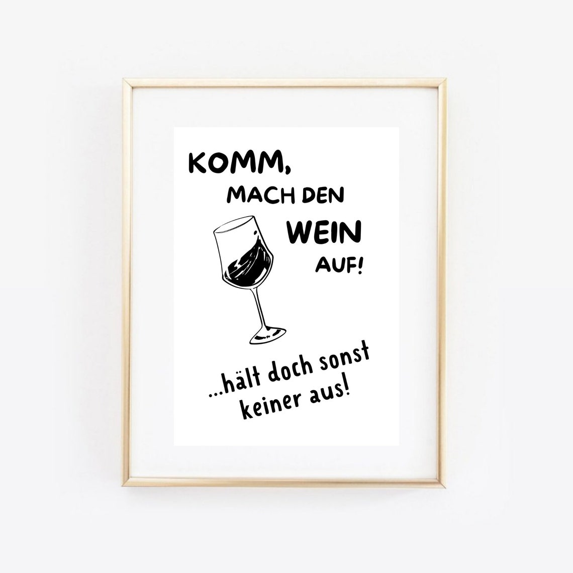 Funny German Wine Saying Open The Wine Kitchen Humor Typography Poster - Image 3