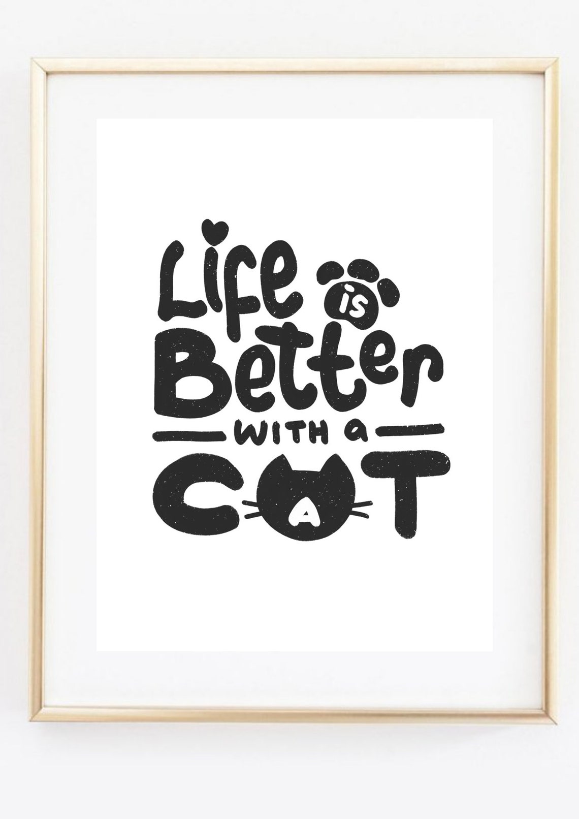Life Is Better With A Cat Hand Lettered Kitty Typography Poster - Image 3