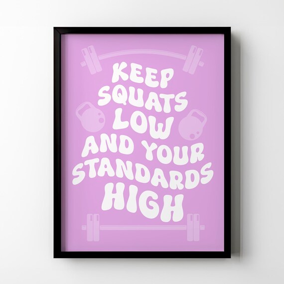 Keep Squats Low and Your Standards High Pink Kettlebell Poster