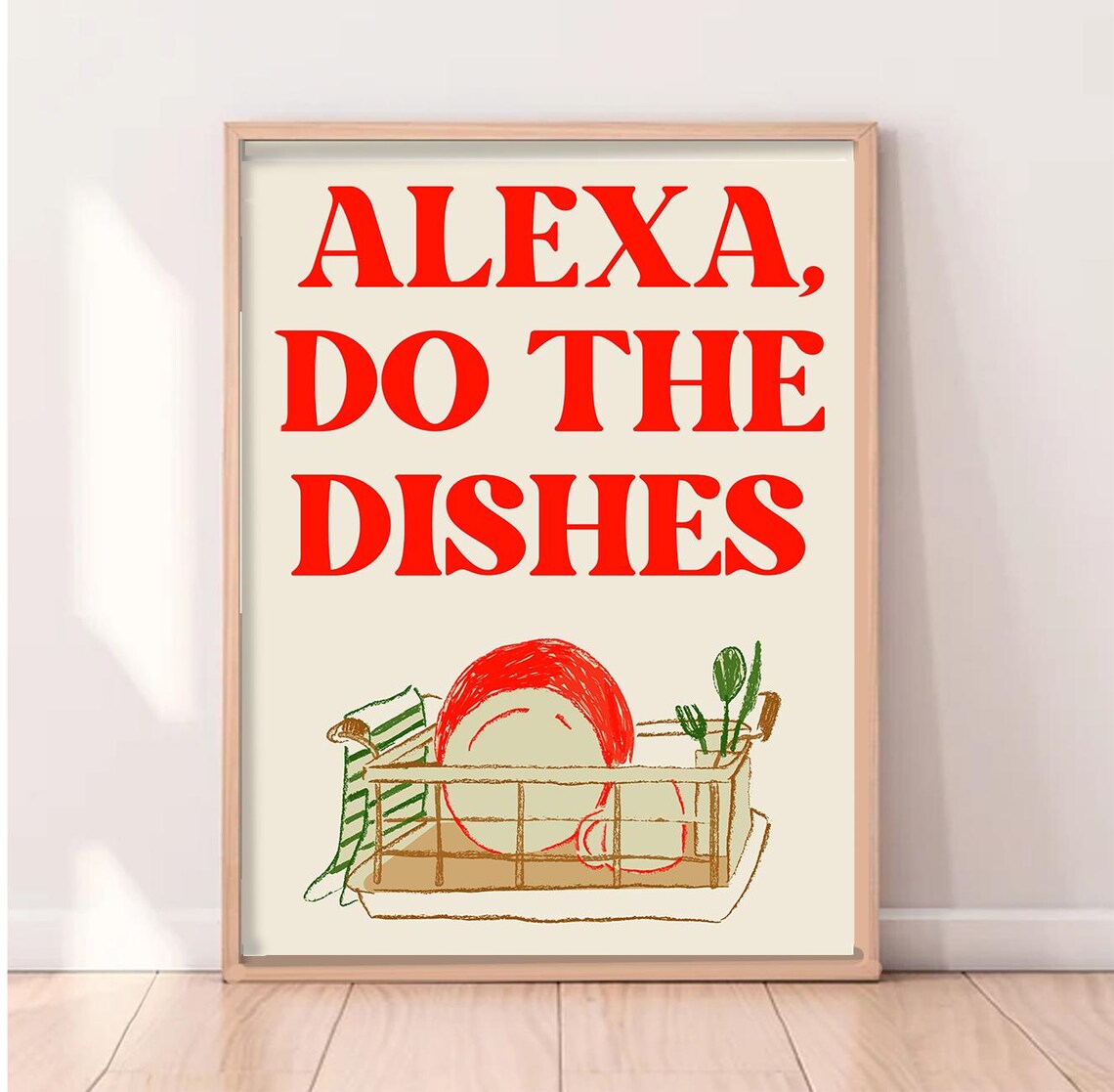 Alexa Do The Dishes Funny Kitchen Art Print - Image 2