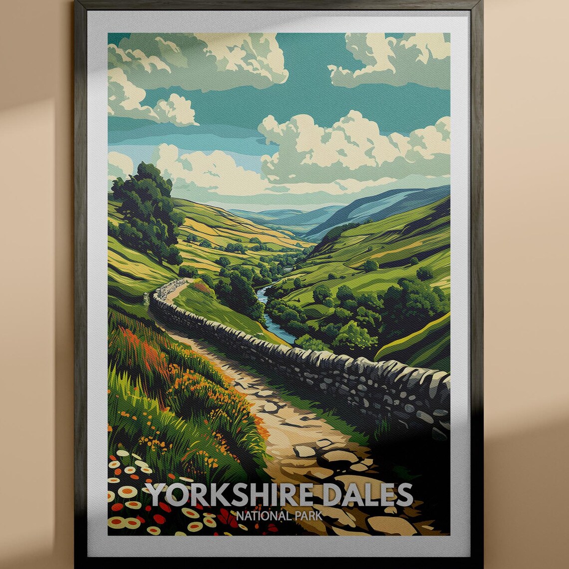 Yorkshire Dales National Park Stone Wall River Green Hills Poster