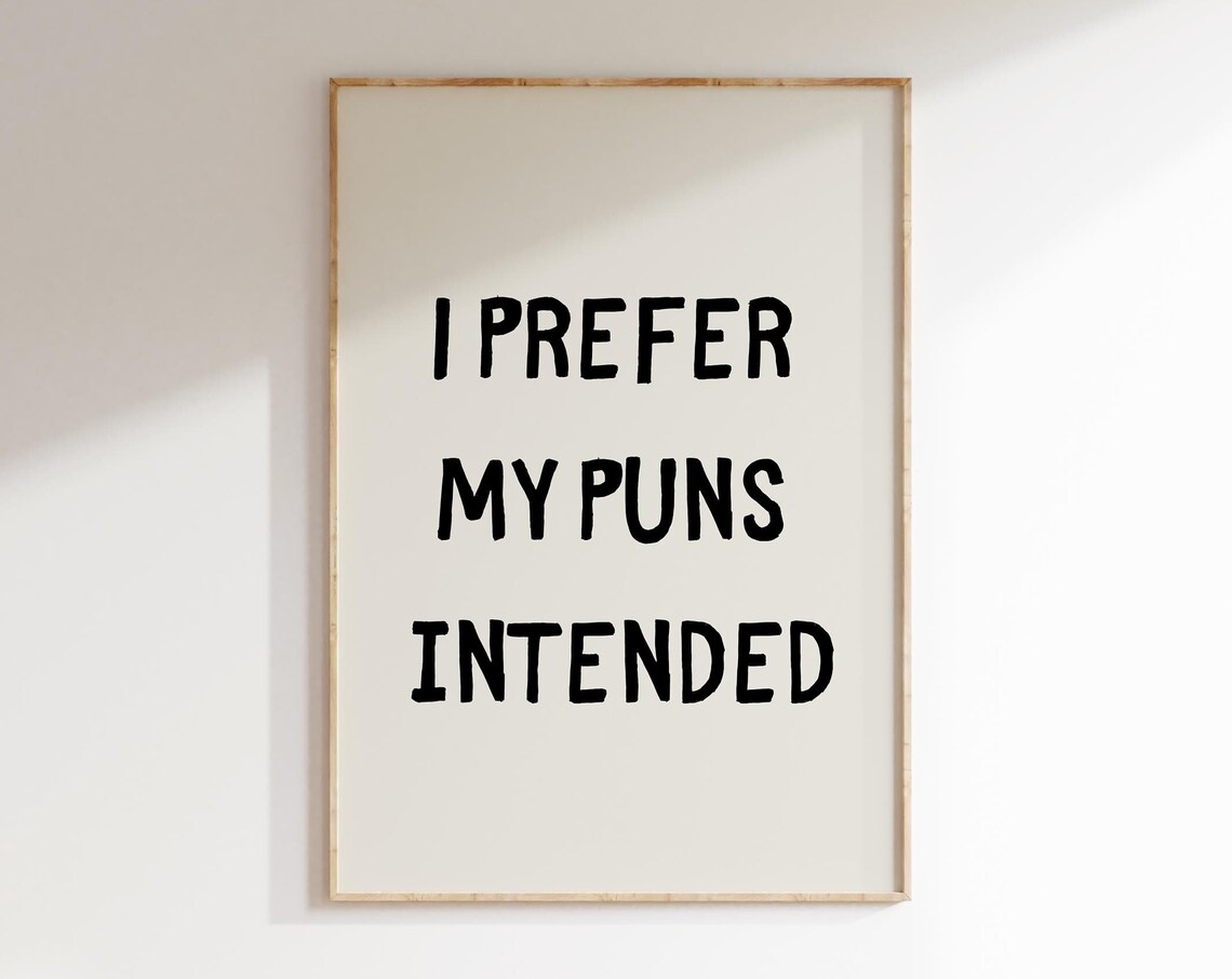 I Prefer My Puns Intended Bold Black Cream Funny Quote Poster