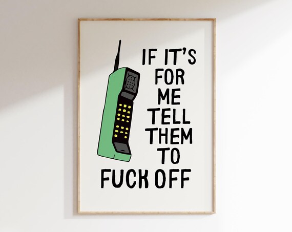 If Its For Me Tell Them To Fck Off Sarcastic Prints Trendy Wall Art Prints Introvert Wall Decor Funny Office Prints