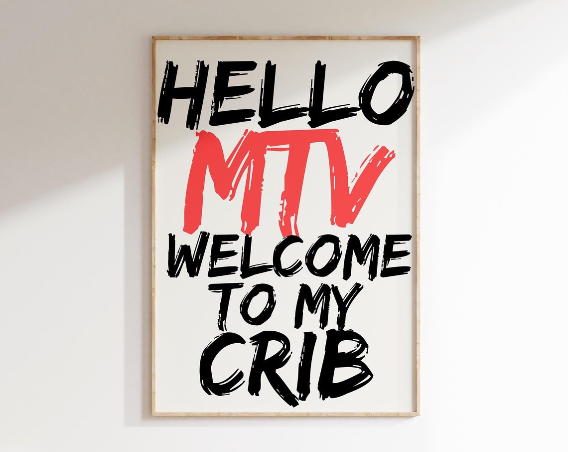 Hello MTV Welcome To My Crib Bold Black Retro Brushstroke Poster