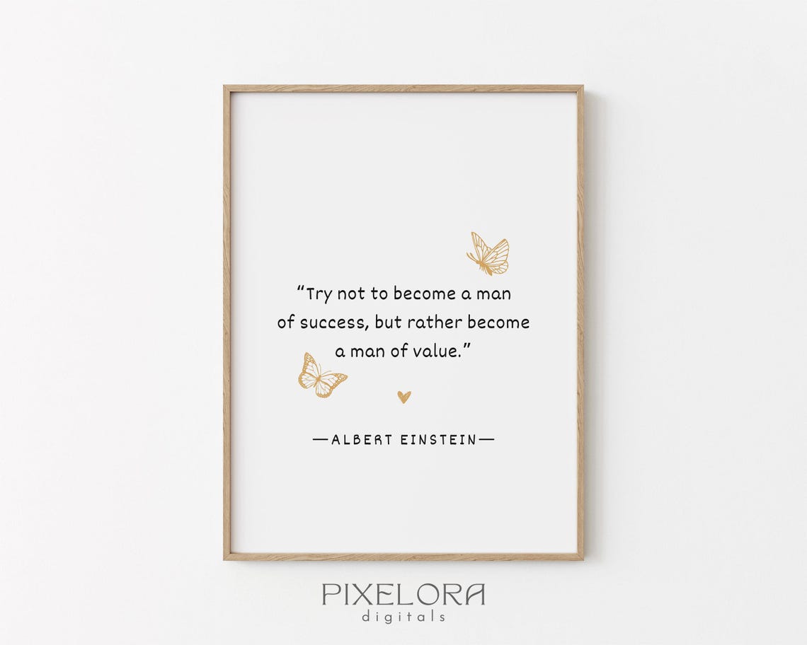 Albert Einstein Man of Value Quote Inspirational Butterfly Poster