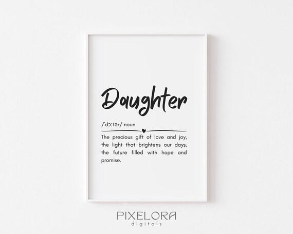 Daughter Definition Script Typography Family Love Quote Poster Gift