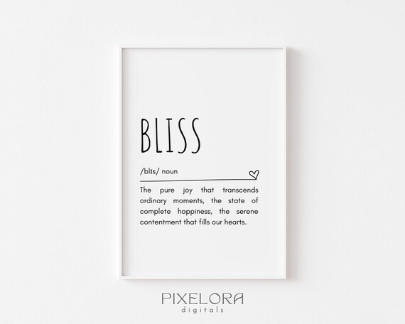 Bliss Definition Wall Art Inspirational Quote Motivational Poster Personal Growth Home Decor