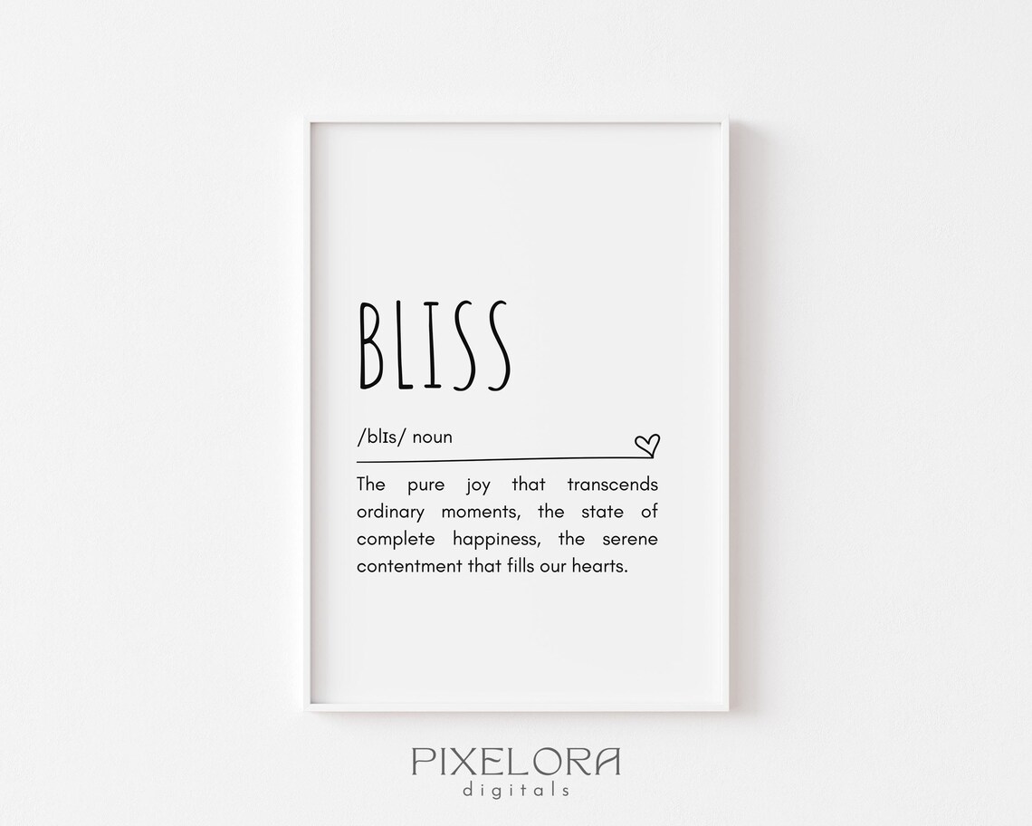 Bliss Definition Wall Art Inspirational Quote Motivational Poster Personal Growth Home Decor
