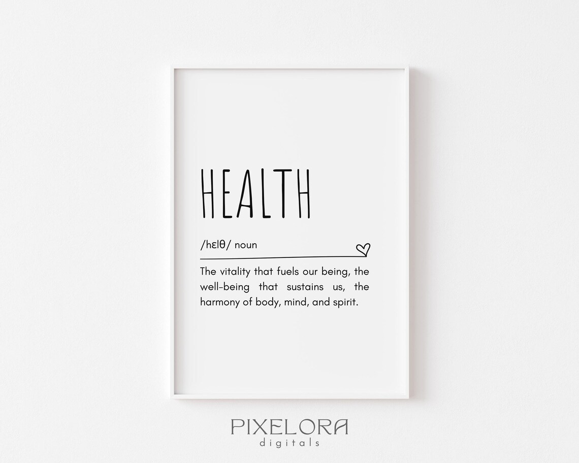 Health Definition Wall Art Inspirational Quote Motivational Poster Uplifting Artwork Minimalist Decor