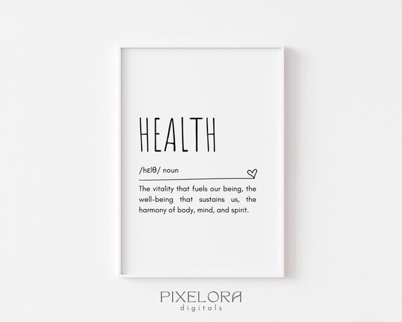 Health Definition Wall Art Inspirational Quote Motivational Poster Uplifting Artwork Minimalist Decor