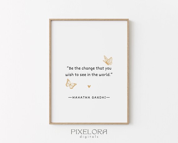 Mahatma Gandhi Be The Change Inspirational Gold Butterfly Quote Poster
