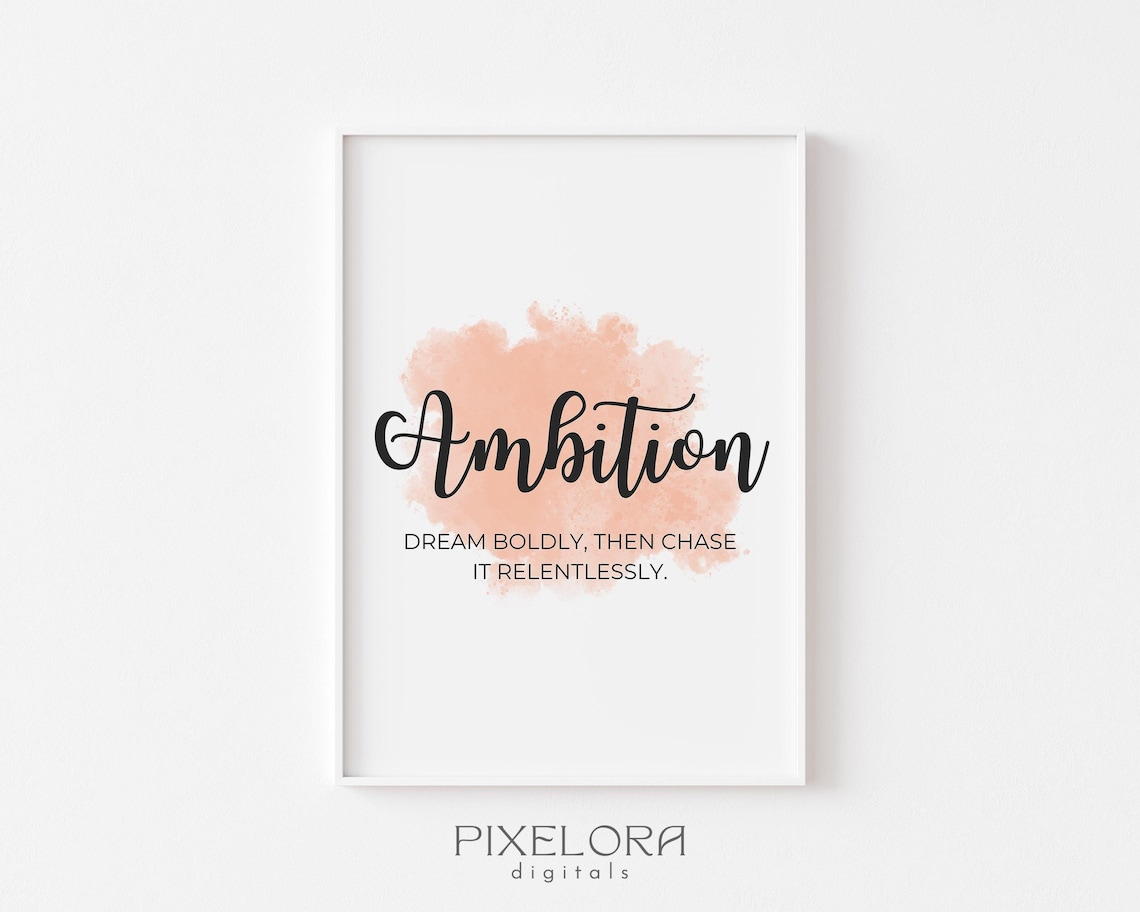 Ambition Dream Boldly Then Chase It Peach Watercolor Quote Poster