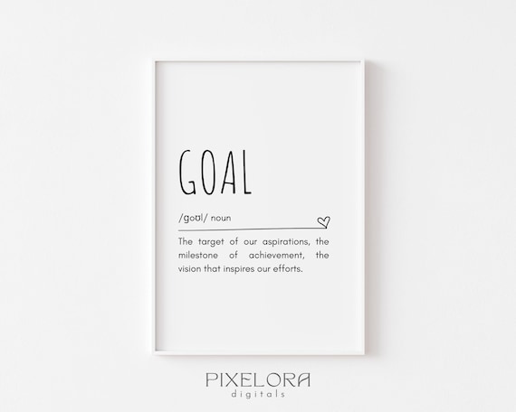 Goal Definition Dictionary-Style Inspirational Quote Typography Poster