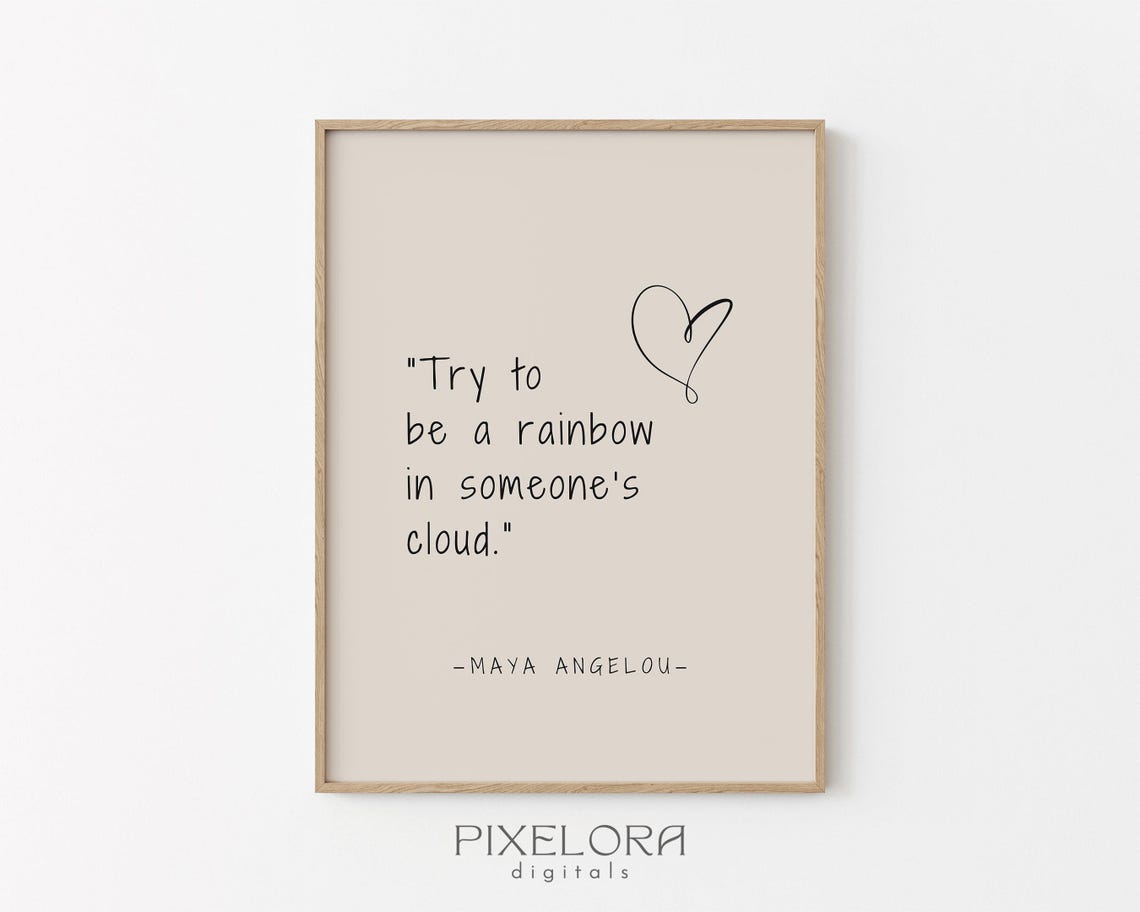 Maya Angelou Rainbow Cloud Quote Inspirational Beige Heart Poster