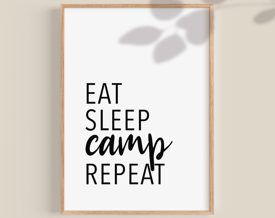 Eat Sleep Camp Repeat Black Typography Camping Adventure Poster