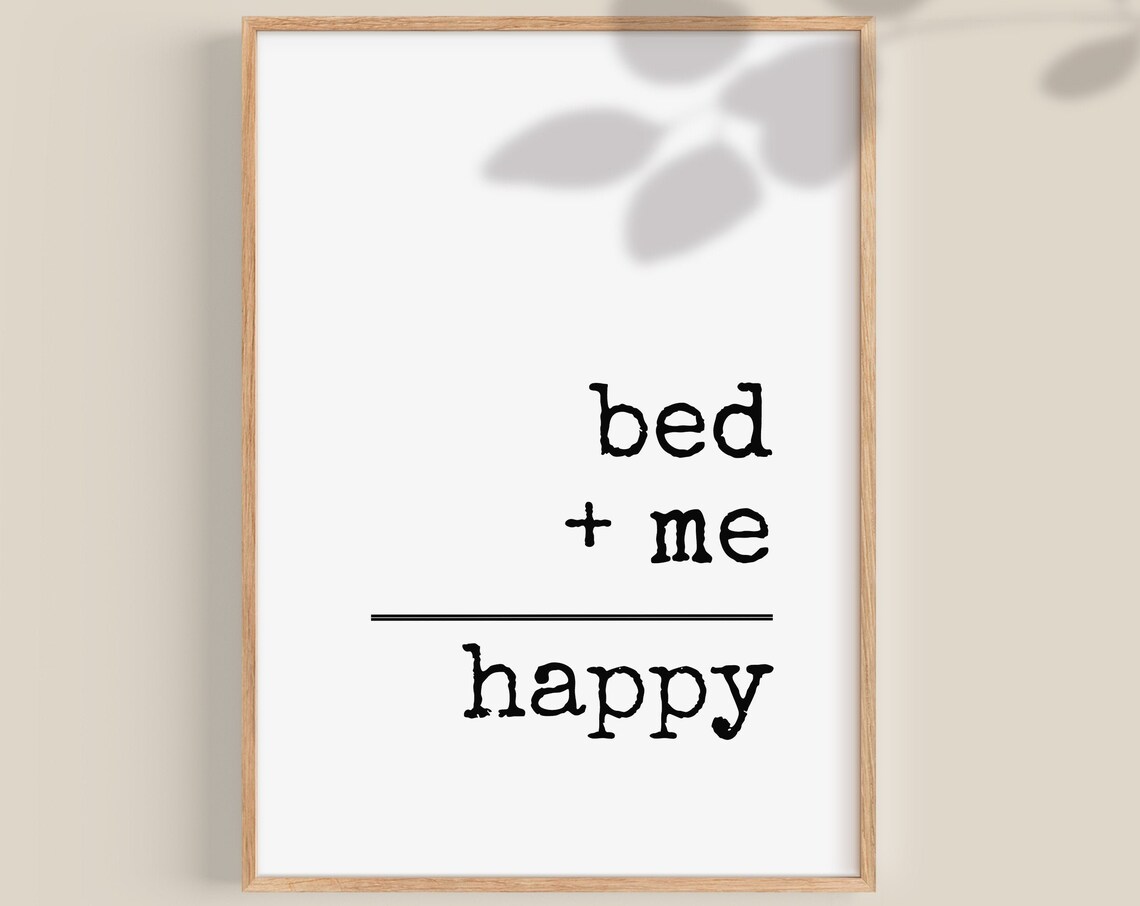 Bed Plus Me Equals Happy Funny Bedroom Quote Wall Decor Poster