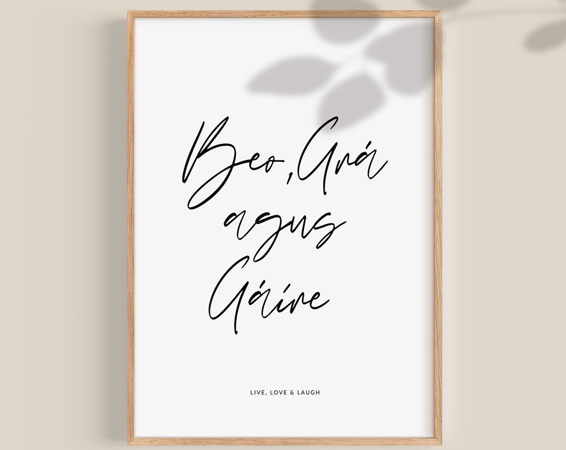 Irish Love Live Love Laugh Poster, Gaeilge Decor
