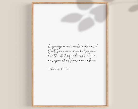 Charlotte Bronte Jane Eyre Crying Quote Literary Print Book Lover