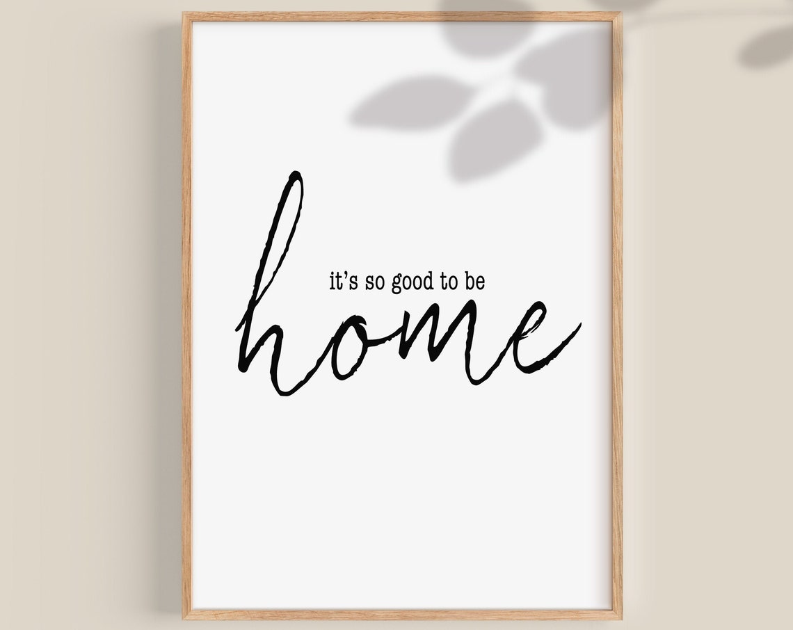 Its So Good To Be Home Script Quote Modern Housewarming Poster